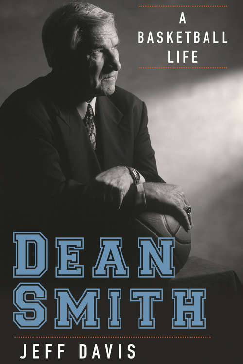 Book cover of Dean Smith: A Basketball Life