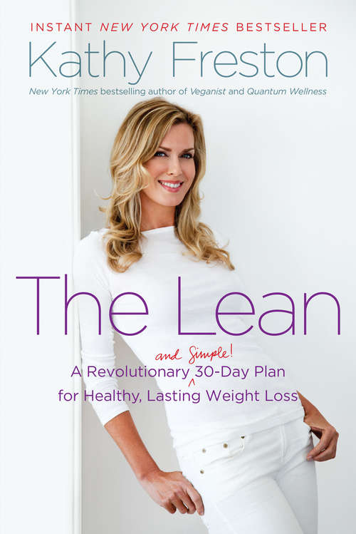 Book cover of The Lean: A Revolutionary (and Simple!) 30-day Plan For Healthy, Lasting Weight Loss