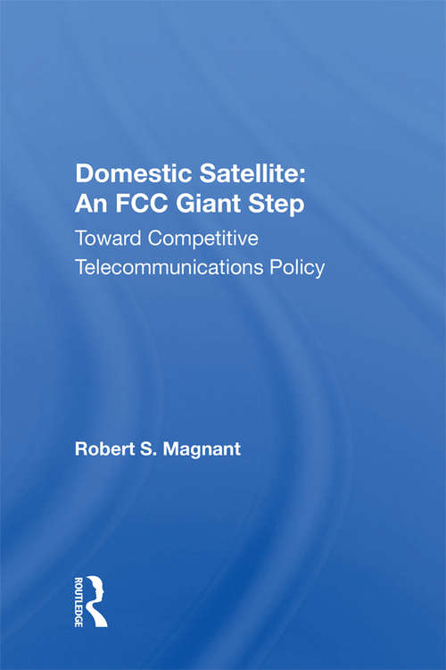 Domestic Satellite/h: An Fcc Giant Step