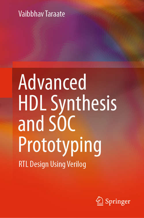 Book cover of Advanced HDL Synthesis and SOC Prototyping: Rtl Design Using Verilog