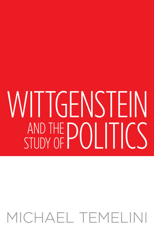 Book cover of Wittgenstein and the Study of Politics