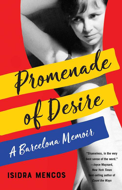 Book cover of Promenade of Desire: A Barcelona Memoir