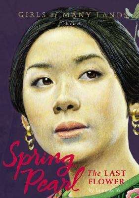 Book cover of Spring Pearl: The Last Flower (Girls of Many Lands)