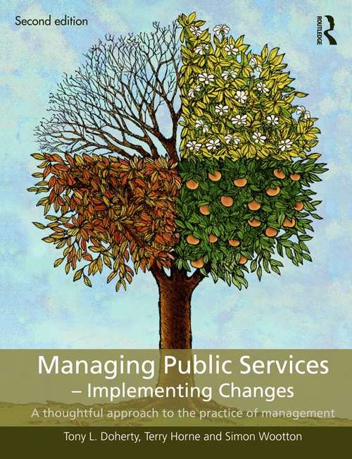Book cover of Managing Public Services - Implementing Changes: A thoughtful approach to the practice of management (2)
