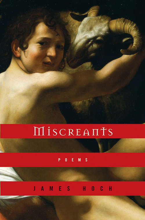 Miscreants: Poems