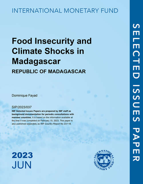 Book cover of Food Insecurity and Climate Shocks in Madagascar: Republic Of Madagascar (Selected Issues Papers)