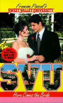 Book cover of Here Comes the Bride (Sweet Valley University #20)