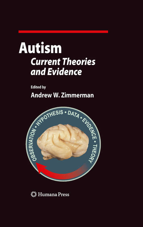Autism: Current Theories and Evidence (Current Clinical Neurology)