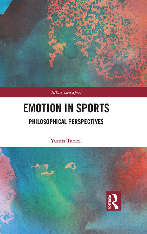 Book cover of Emotion in Sports: Philosophical Perspectives (Ethics and Sport)