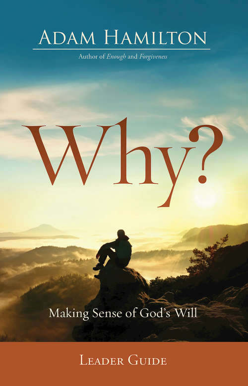 Book cover of Why? Leader Guide: Making Sense of God's Will (Why?)