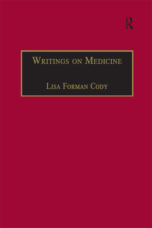 Book cover of Writings on Medicine: Printed Writings 1641–1700: Series II, Part One, Volume 4 (The Early Modern Englishwoman: A Facsimile Library of Essential Works & Printed Writings, 1641-1700: Series II, Part One: Vol. 4)