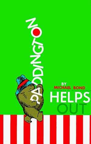 Book cover of Paddington Helps Out (Paddington Bear #3)