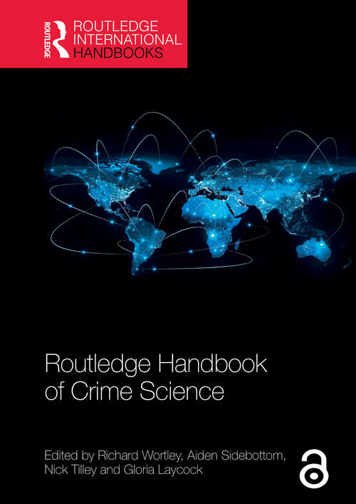 Routledge Handbook of Crime Science (Routledge International Handbooks)