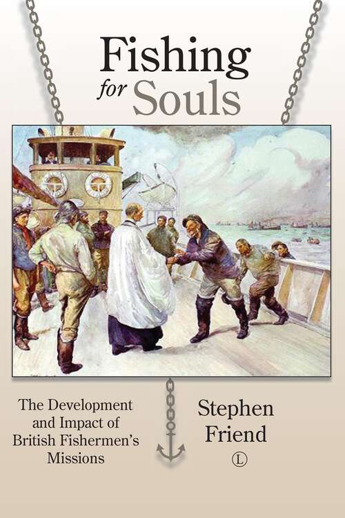Book cover of Fishing for Souls: The Development and Impact of British Fishermen's Missions (1)