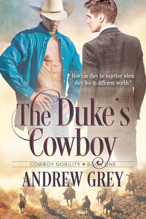Book cover of The Duke's Cowboy (Cowboy Nobility #1)