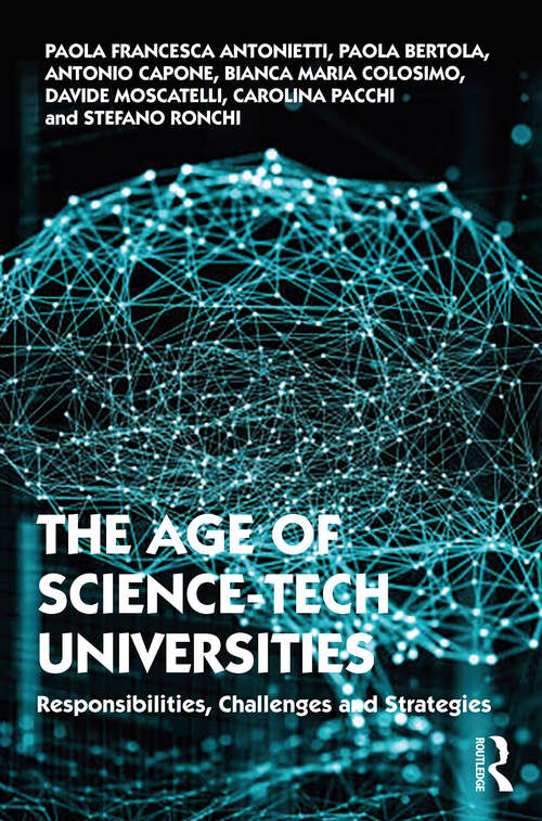 Book cover of The Age of Science-Tech Universities: Responsibilities, Challenges and Strategies