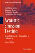 Acoustic Emission Testing: Basics for Research – Applications in Engineering (Springer Tracts in Civil Engineering)