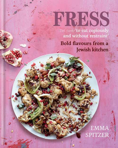 Book cover of Fress: Bold Flavours from a Jewish Kitchen
