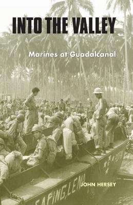 Book cover of Into the Valley: Marines at Guadalcanal