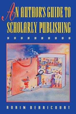 Book cover of An Author's Guide to Scholarly Publishing