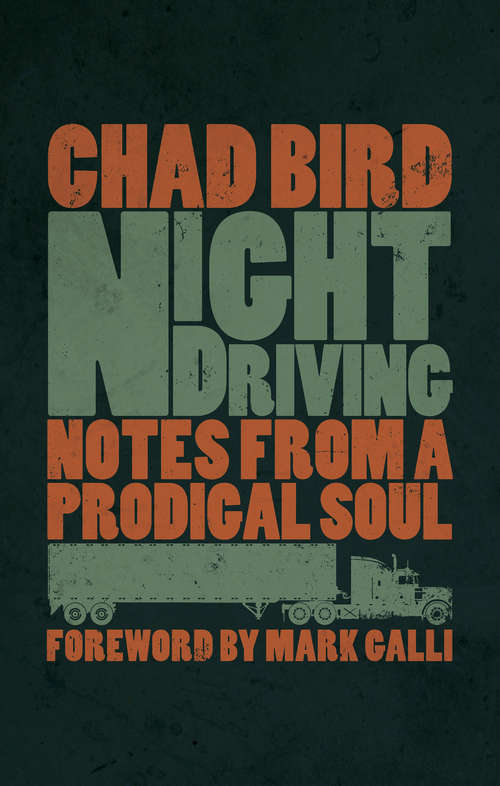 Book cover of Night Driving: Notes from a Prodigal Soul