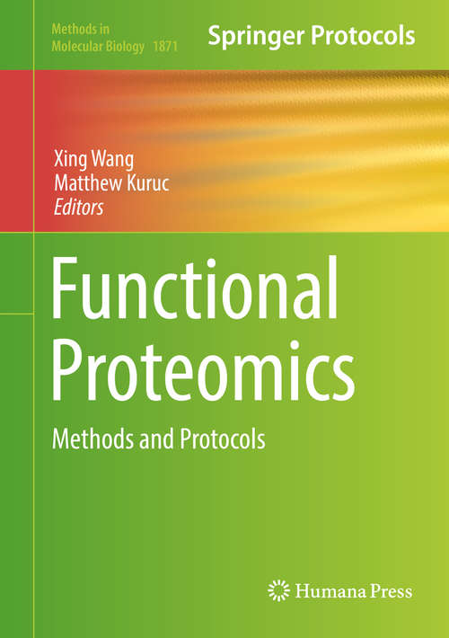 Functional Proteomics: Methods and Protocols (Methods in Molecular Biology #1871)