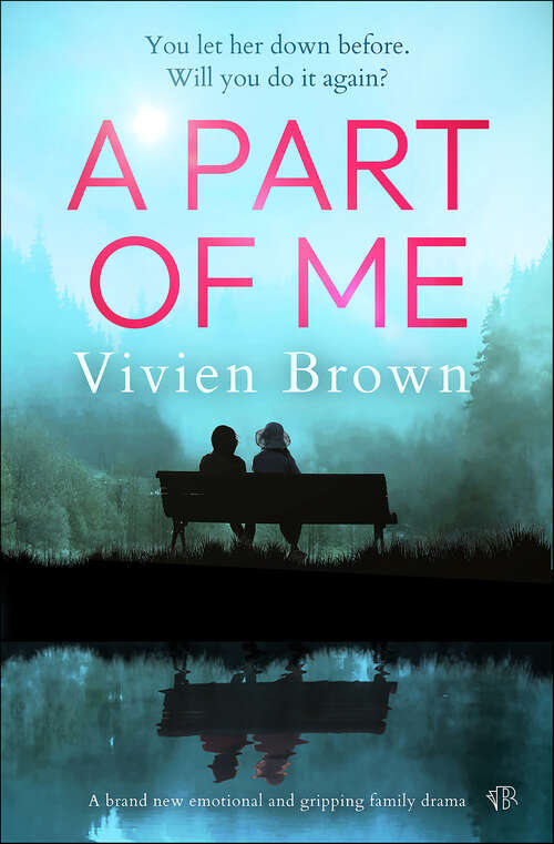 Book cover of A Part of Me: A brand new emotional and gripping family drama
