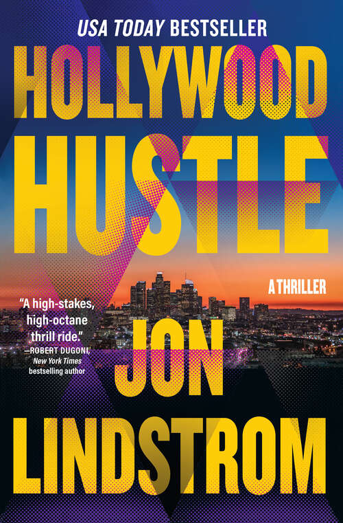 Book cover of Hollywood Hustle: A Thriller