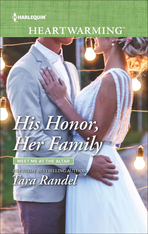 Book cover of His Honor, Her Family (Original) (Meet Me at the Altar #2)