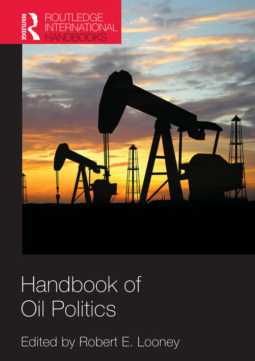 Book cover of Handbook of Oil Politics (Routledge International Handbooks Ser.)