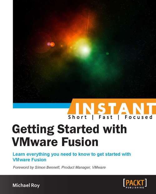 Instant Getting Started with VMware Fusion