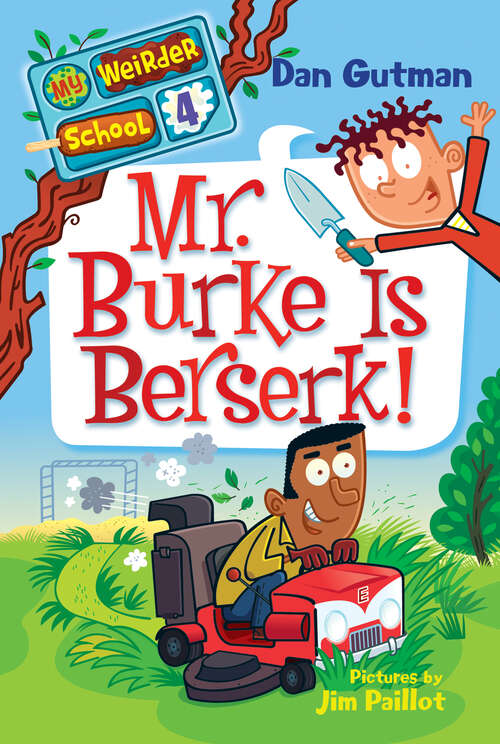 Book cover of Mr. Burke Is Berserk! (My Weirder School  #4)