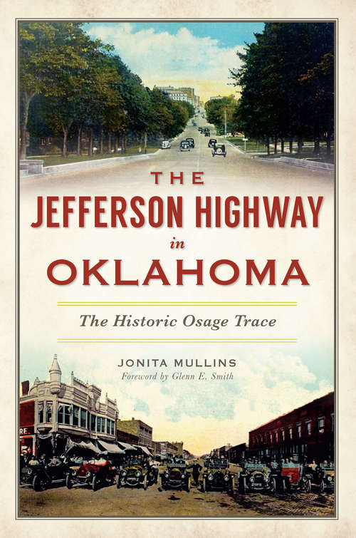 Book cover of The Jefferson Highway in Oklahoma: The Historic Osage Trace