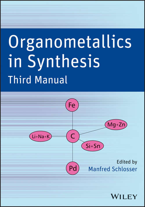 Book cover of Organometallics in Synthesis, Third Manual