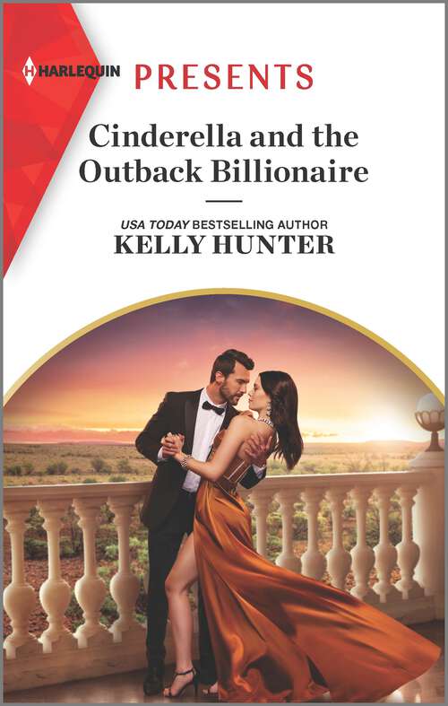 Book cover of Cinderella and the Outback Billionaire (Original) (Billionaires of the Outback #2)