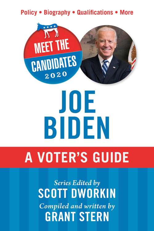 Book cover of Meet the Candidates 2020: Joe Biden: A Voter's Guide (Meet the Candidates)