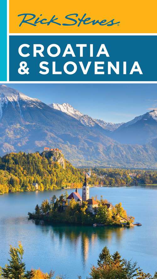 Book cover of Rick Steves Croatia & Slovenia (Rick Steves Travel Guide)