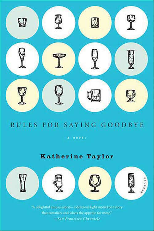 Book cover of Rules for Saying Goodbye: A Novel