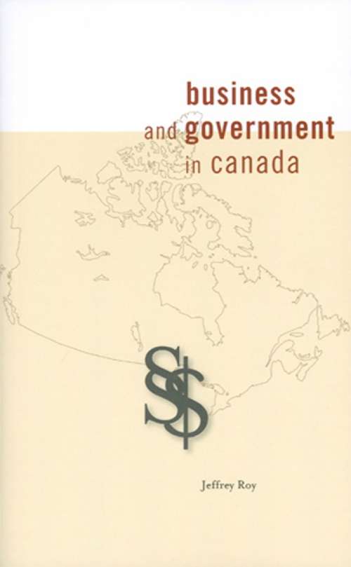 Book cover of Business and Government in Canada (Governance Series)