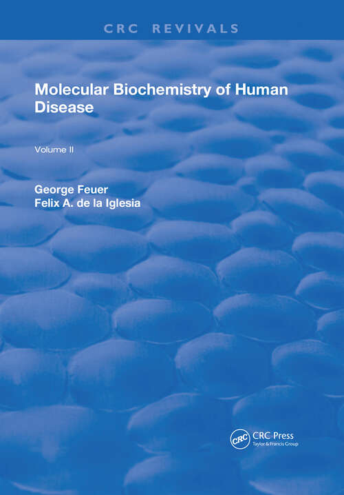 Book cover of Molecular Biochemistry of Human Disease: Volume 2 (Routledge Revivals #3)