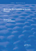 Molecular Biochemistry of Human Disease: Volume 2 (Routledge Revivals #3)