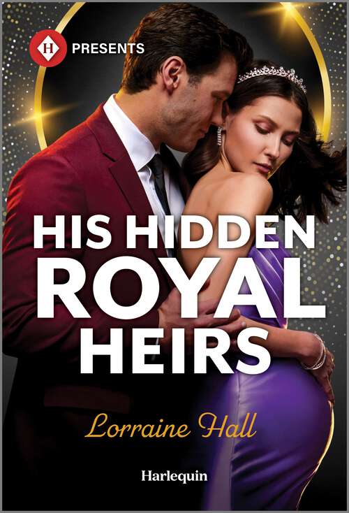 Book cover of His Hidden Royal Heirs (Original) (Rebel Princesses #1)