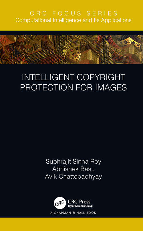 Intelligent Copyright Protection for Images (Chapman & Hall/CRC Computational Intelligence and Its Applications)