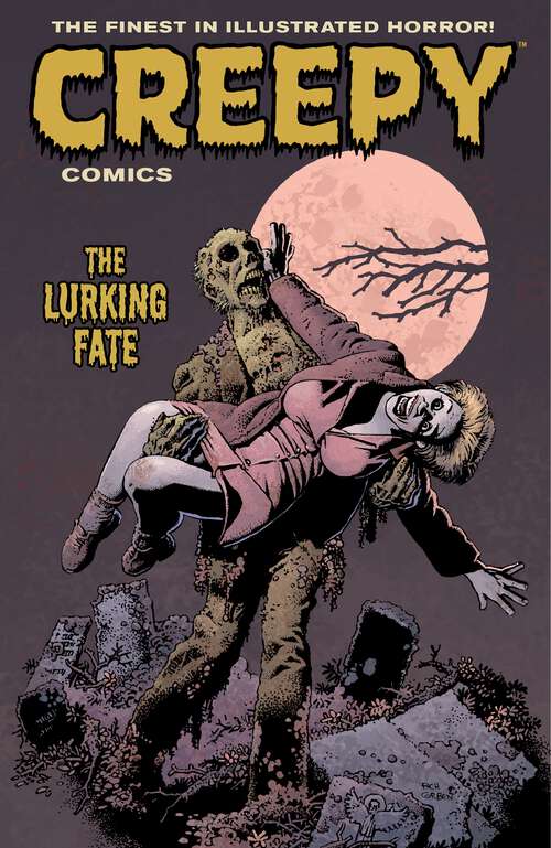 Book cover of Creepy Comics Volume 3: The Lurking Fate (Creepy Comics)