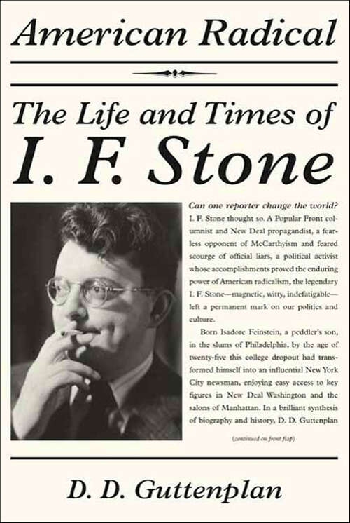 Book cover of American Radical: The Life and Times of I. F. Stone