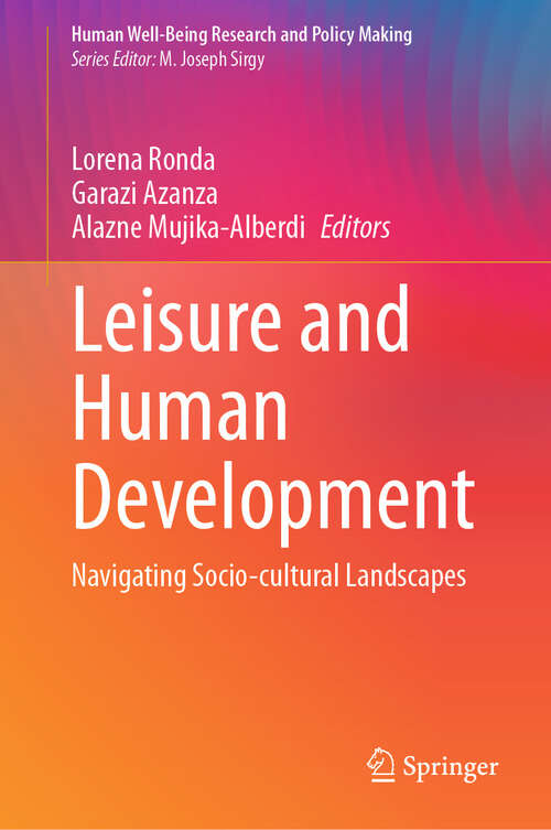 Book cover of Leisure and Human Development: Navigating Socio-cultural Landscapes (Human Well-Being Research and Policy Making)