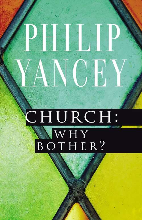 Book cover of Church: Why Bother?: My Personal Pilgrimage