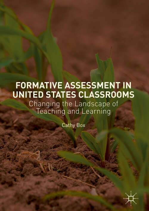 Formative Assessment in United States Classrooms: Changing the Landscape of Teaching and Learning