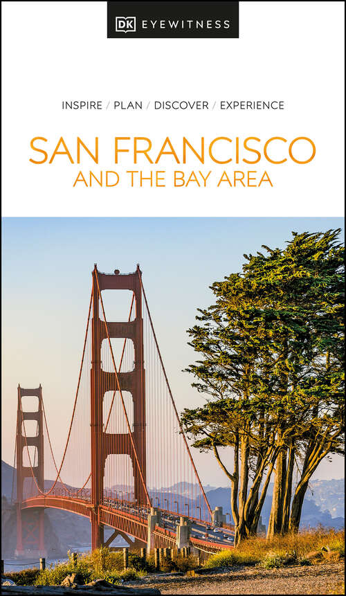 Book cover of DK Eyewitness San Francisco and the Bay Area (Travel Guide)