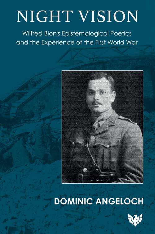 Book cover of Night Vision: Wilfred Bion's Epistemological Poetics and the Experience of the First World War